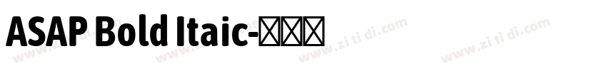 ASAP Bold Itaic字体转换